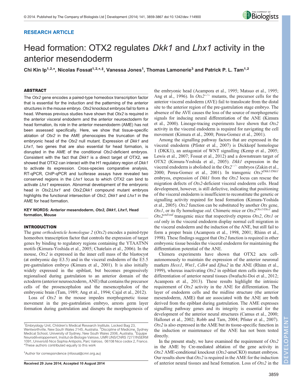 OTX2 Regulates Dkk1 and Lhx1 Activity in the Anterior Mesendoderm Chi Kin Ip1,2,*, Nicolas Fossat1,2,*,‡, Vanessa Jones1, Thomas Lamonerie3 and Patrick P