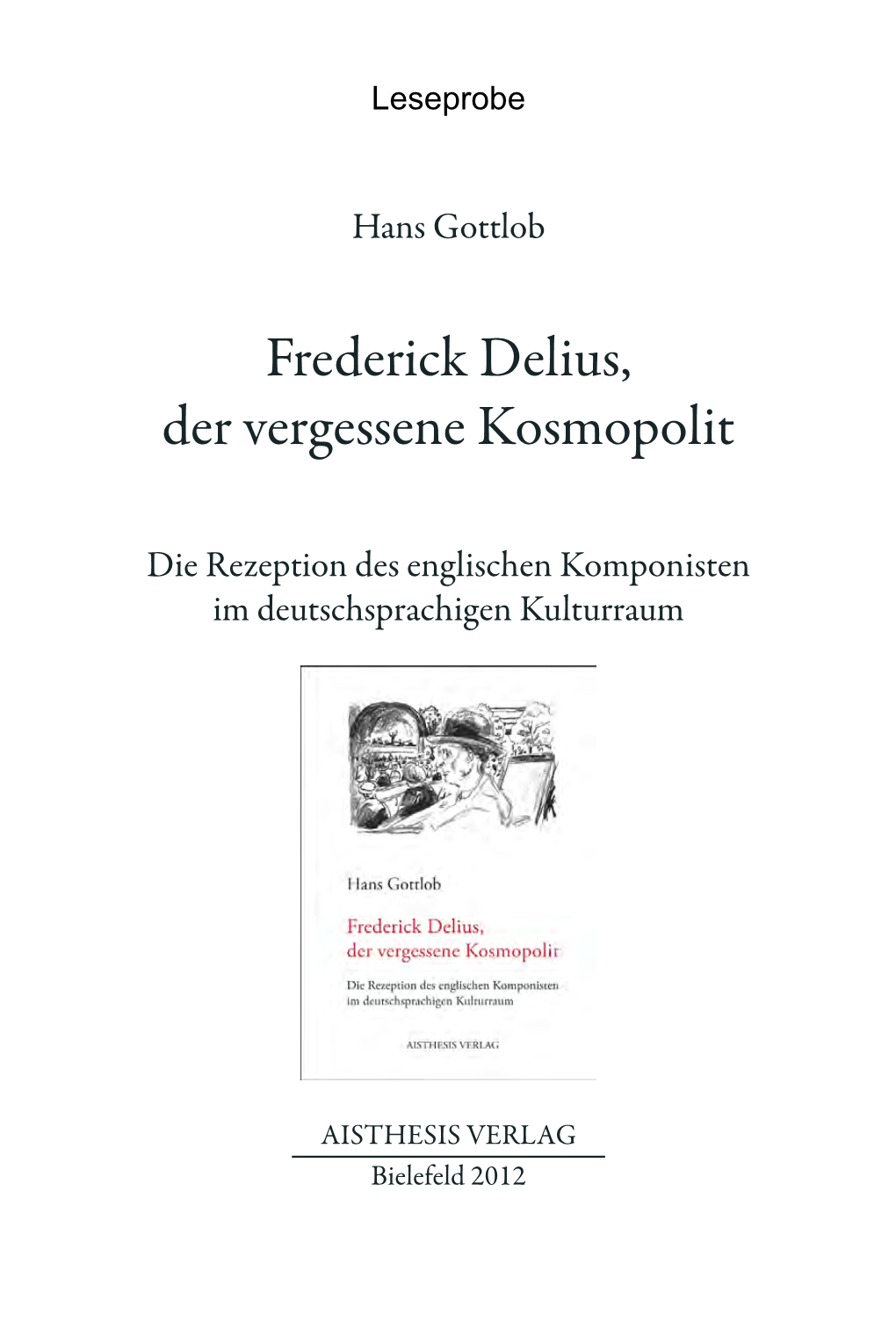 Frederick Delius, Der Vergessene Kosmopolit