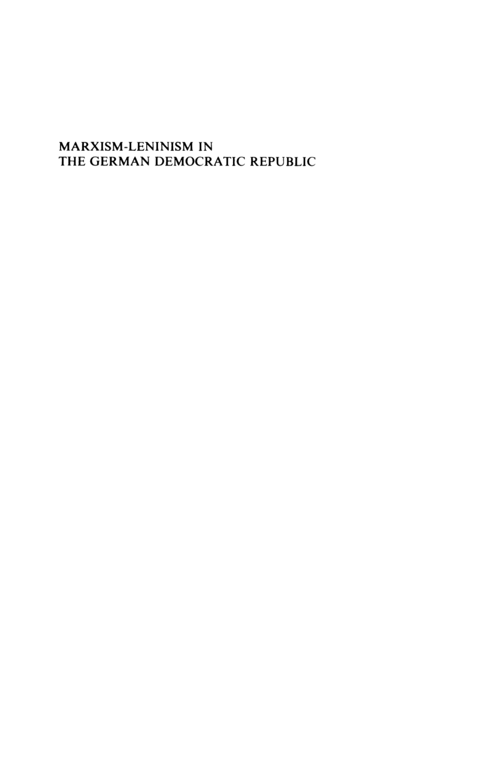 Marxism-Leninism in the German Democratic Republic Studies in Russian and East European History