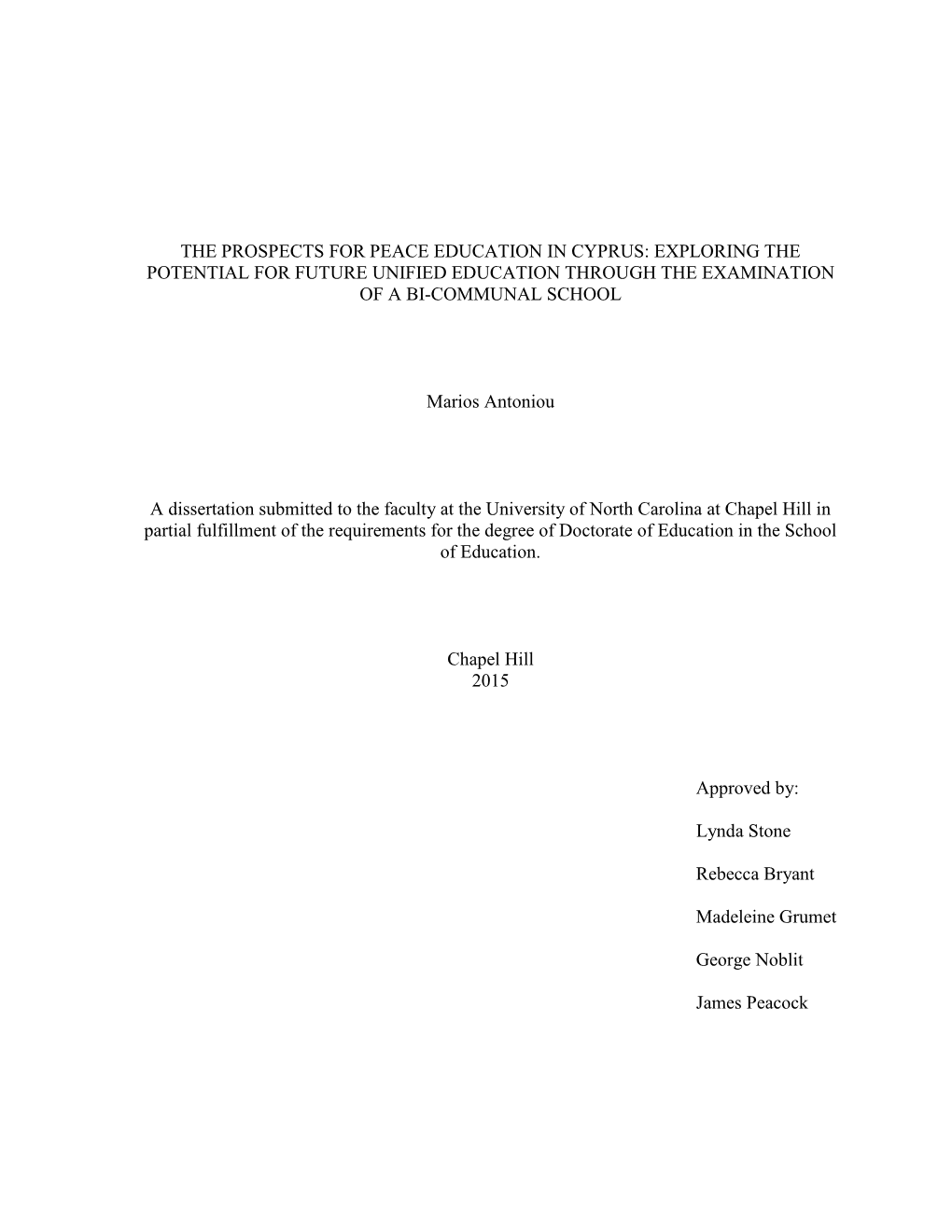 The Prospects for Peace Education in Cyprus: Exploring the Potential for Future Unified Education Through the Examination of a Bi-Communal School