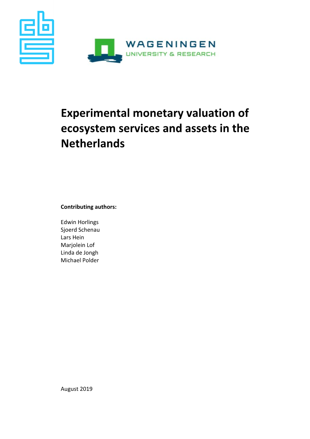 Experimental Monetary Valuation of Ecosystem Services and Assets in the Netherlands