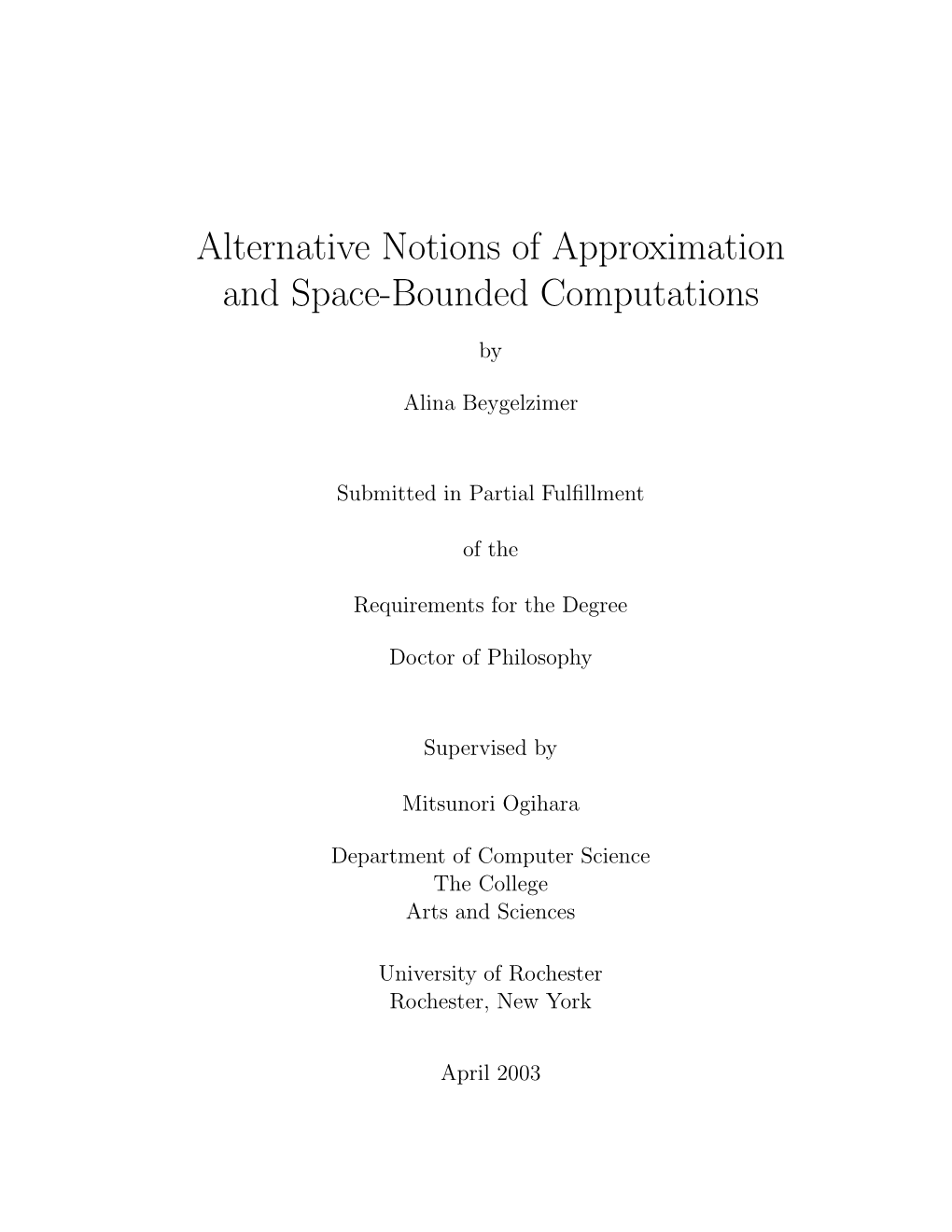 Alternative Notions of Approximation and Space-Bounded Computations