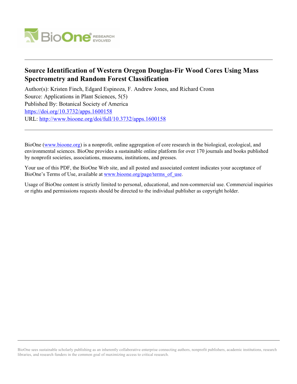 Source Identification of Western Oregon Douglas-Fir Wood Cores Using Mass Spectrometry and Random Forest Classification Author(S): Kristen Finch, Edgard Espinoza, F