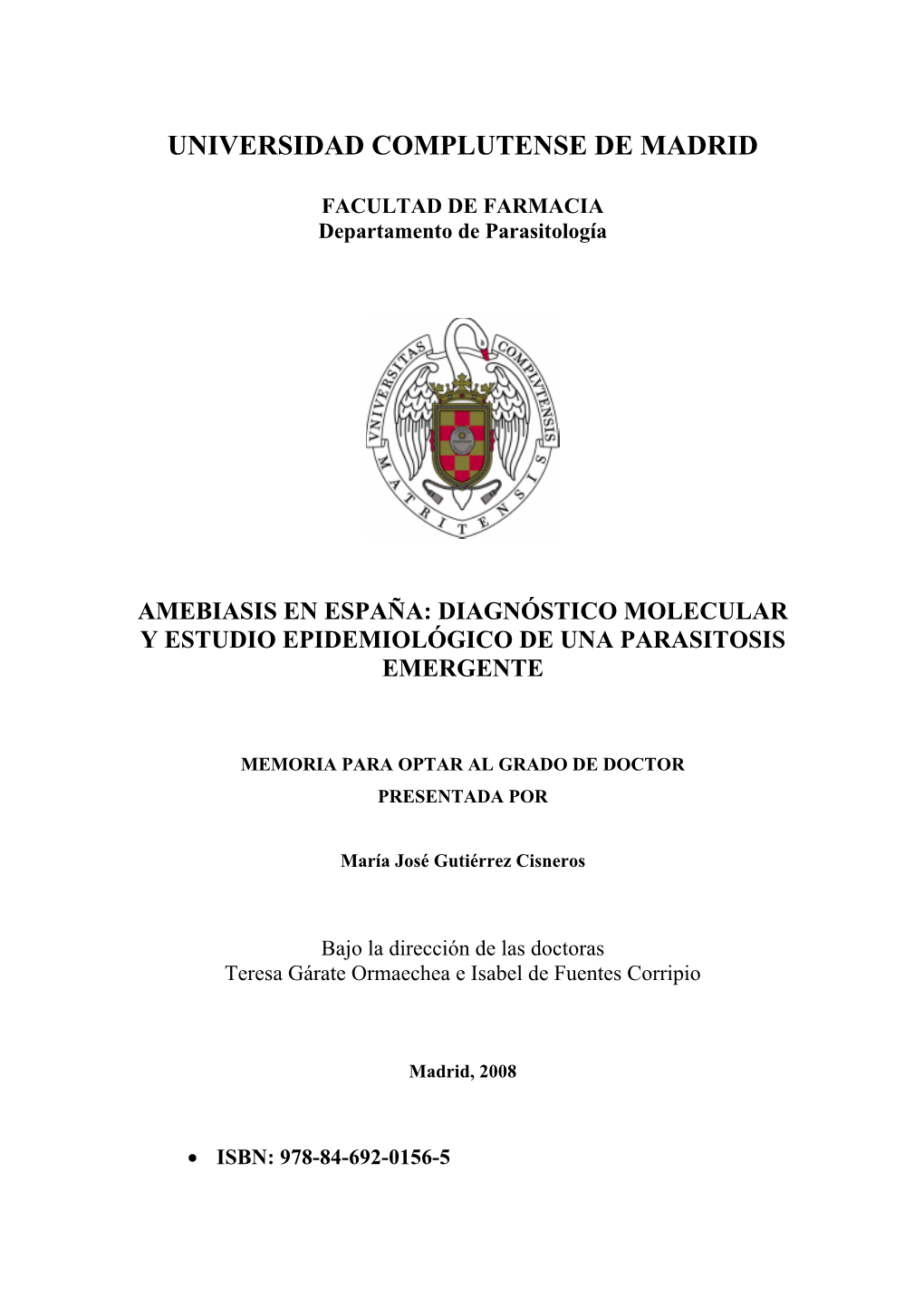 Amebiasis En España: Diagnóstico Molecular Y Estudio Epidemiológico De Una Parasitosis Emergente