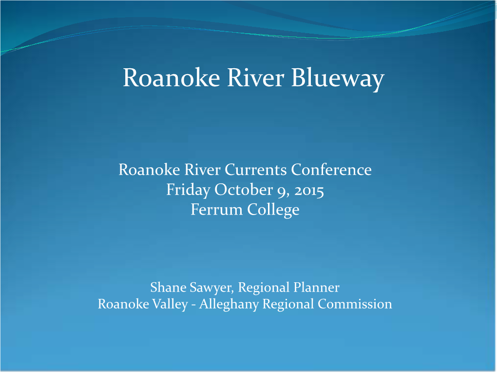 Roanoke River Blueway Presentation