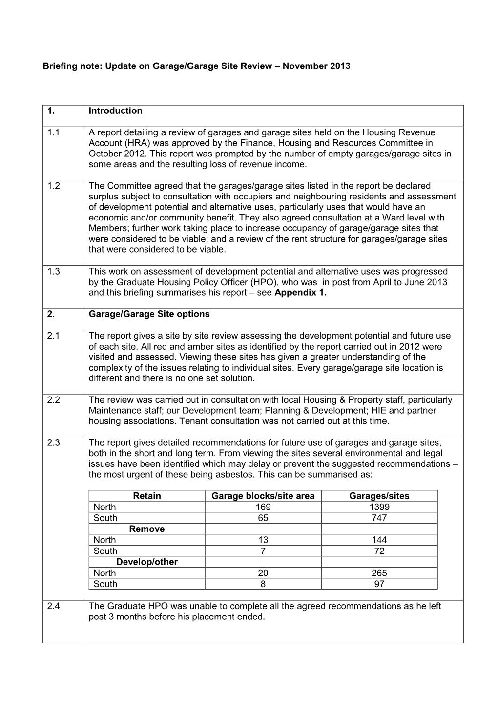 Briefing Note: Update on Garage/Garage Site Review – November 2013 1. Introduction 1.1 a Report Detailing a Review of Garages