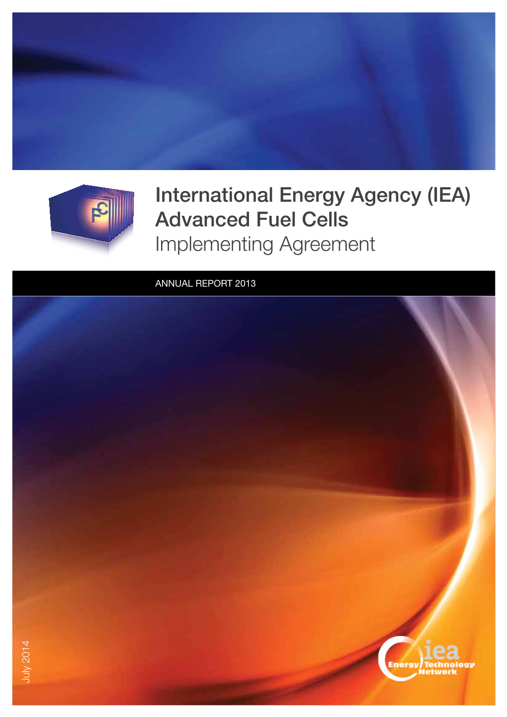 International Energy Agency (IEA) Advanced Fuel Cells Implementing