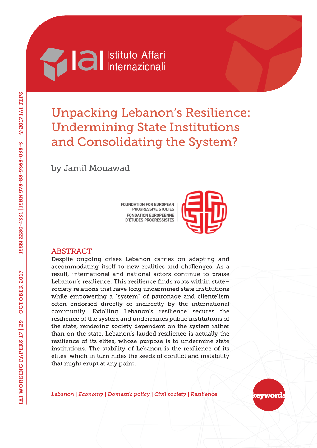Unpacking Lebanon's Resilience: Undermining State Institutions And