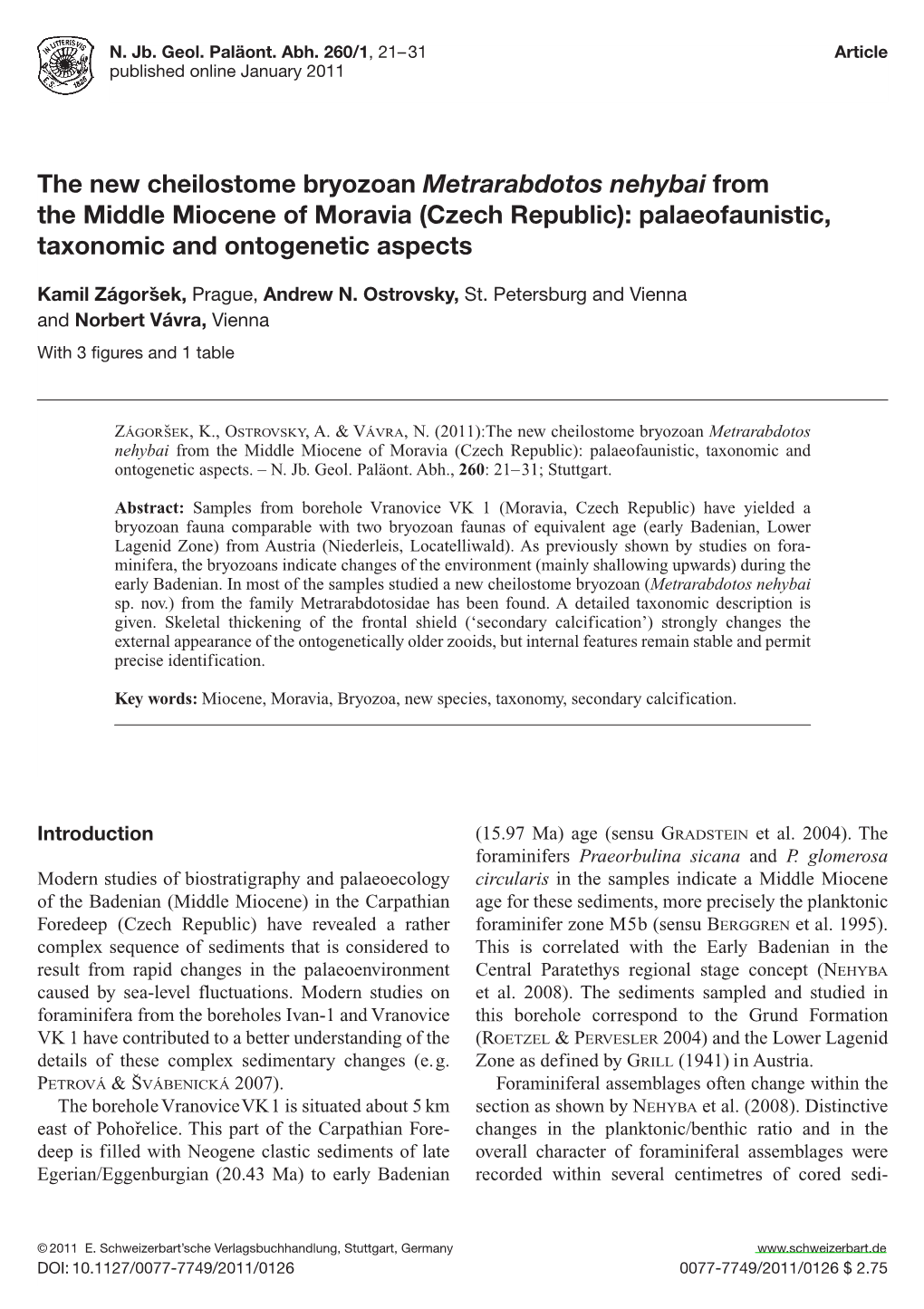 The New Cheilostome Bryozoan Metrarabdotos Nehybai from the Middle Miocene of Moravia (Czech Republic): Palaeofaunistic, Taxonomic and Ontogenetic Aspects