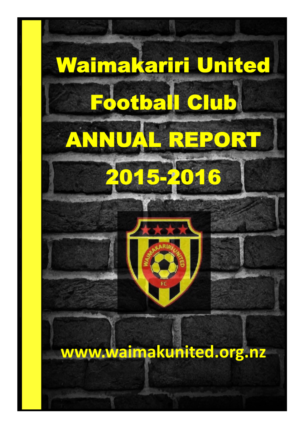 Waimakariri United Football Club ANNUAL REPORT 2015-2016