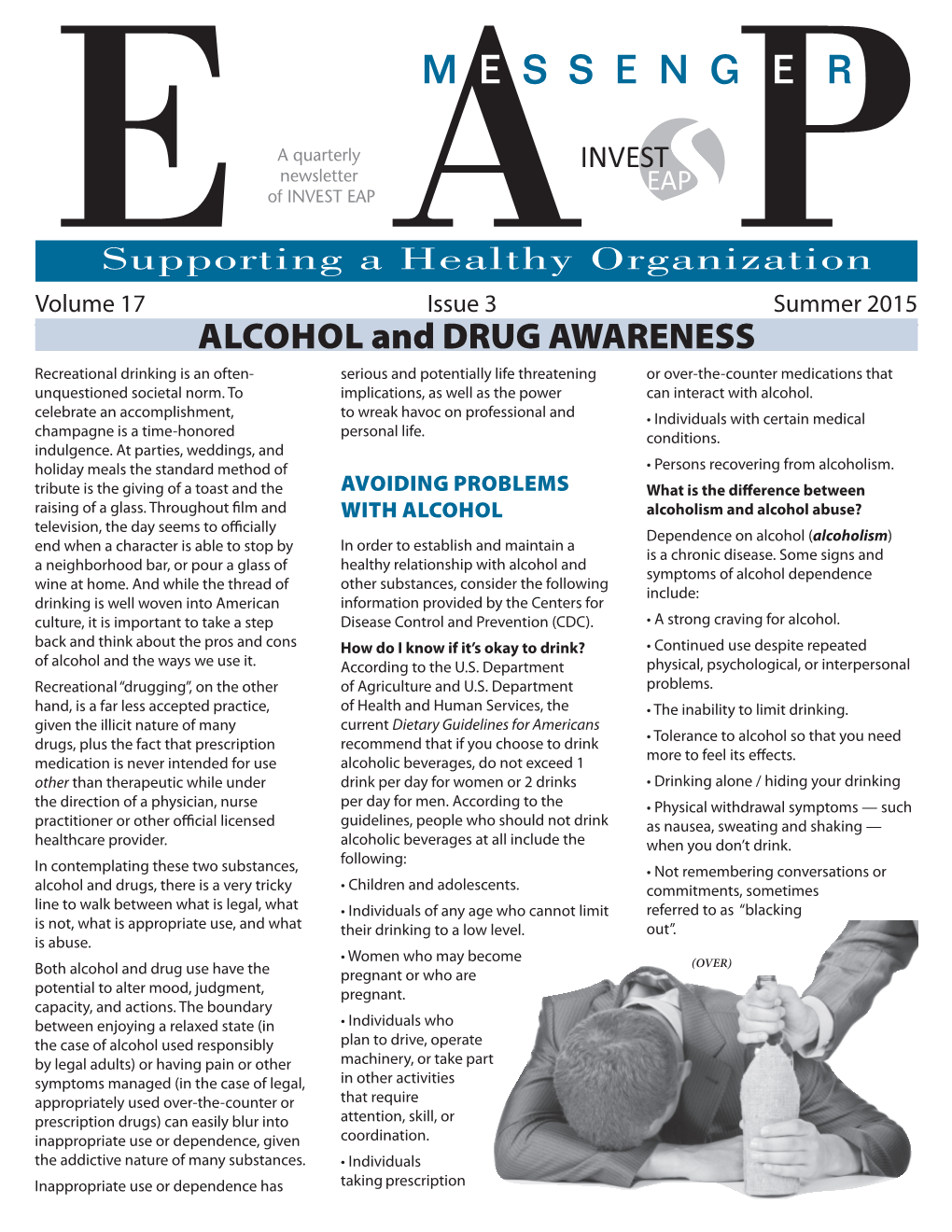 ALCOHOL and DRUG AWARENESS Recreational Drinking Is an Often- Serious and Potentially Life Threatening Or Over-The-Counter Medications That Unquestioned Societal Norm