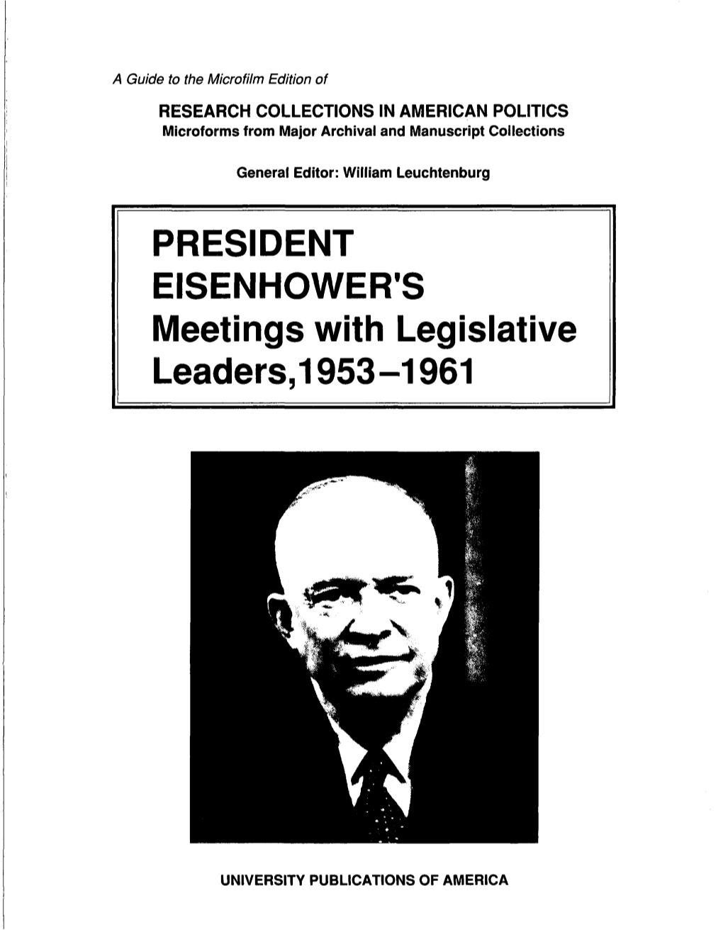 PRESIDENT EISENHOWER's Meetings with Legislative Leaders, 1953-1961