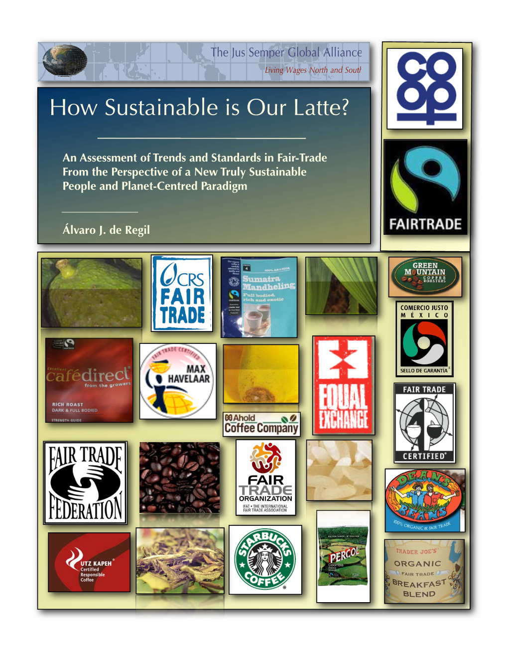 How Sustainable Is Our Latte?