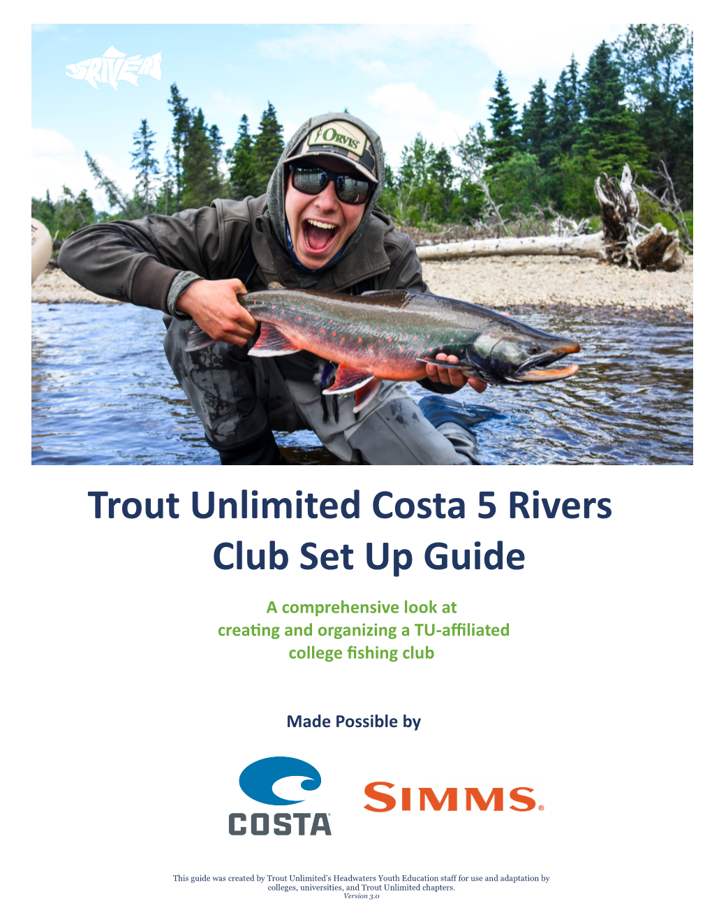 Trout Unlimited Costa 5 Rivers Club Set up Guide