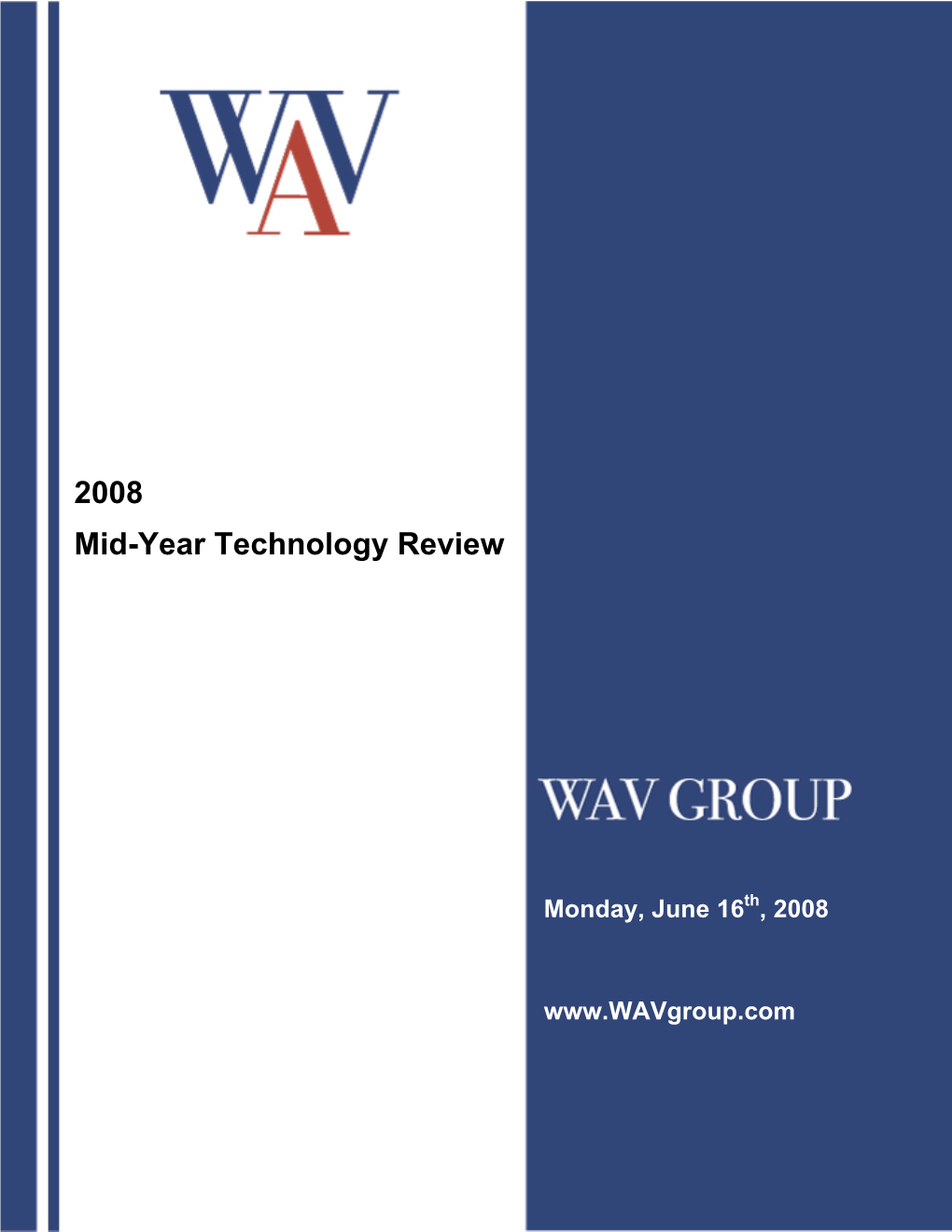 2008 Mid-Year Technology Review