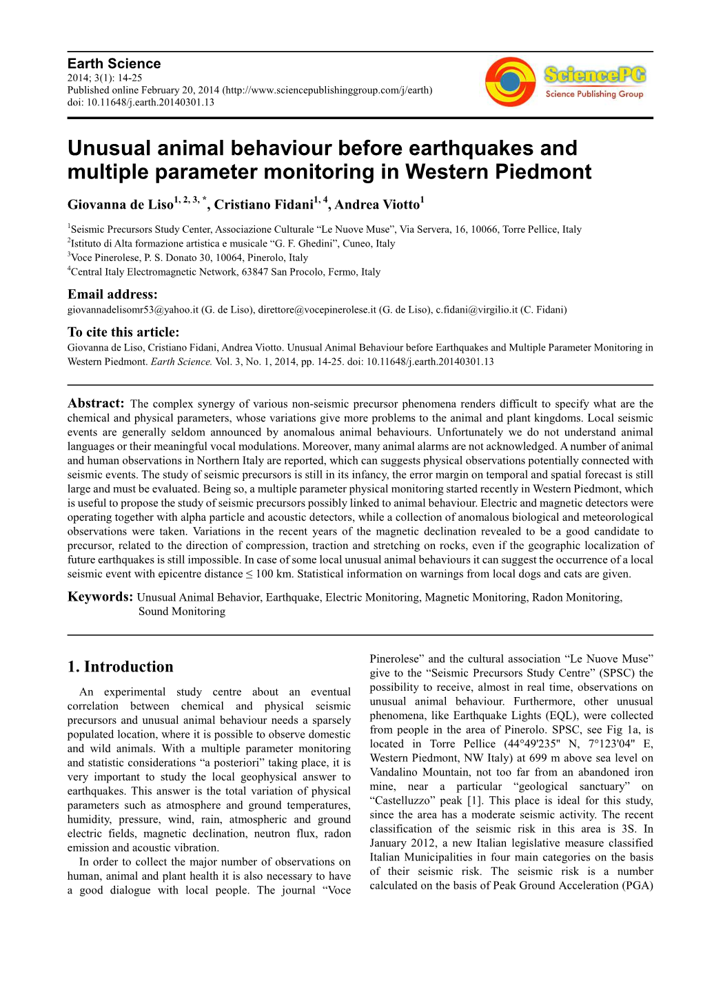 Unusual Animal Behaviour Before Earthquakes and Multiple Parameter Monitoring in Western Piedmont