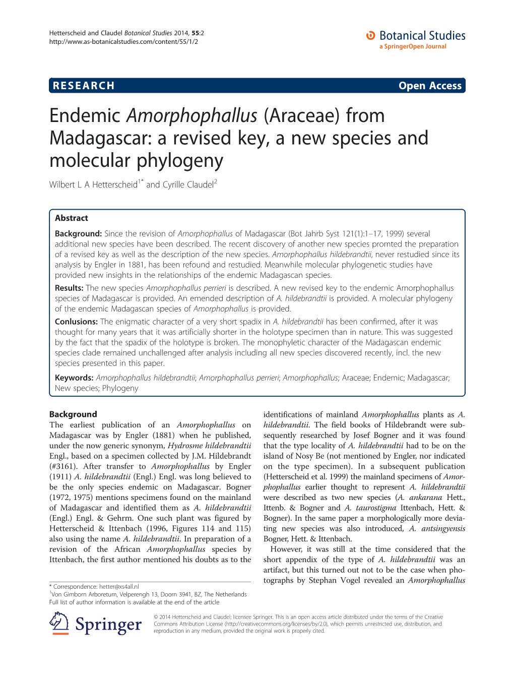 Endemic Amorphophallus (Araceae) from Madagascar: a Revised Key, a New Species and Molecular Phylogeny Wilbert L a Hetterscheid1* and Cyrille Claudel2