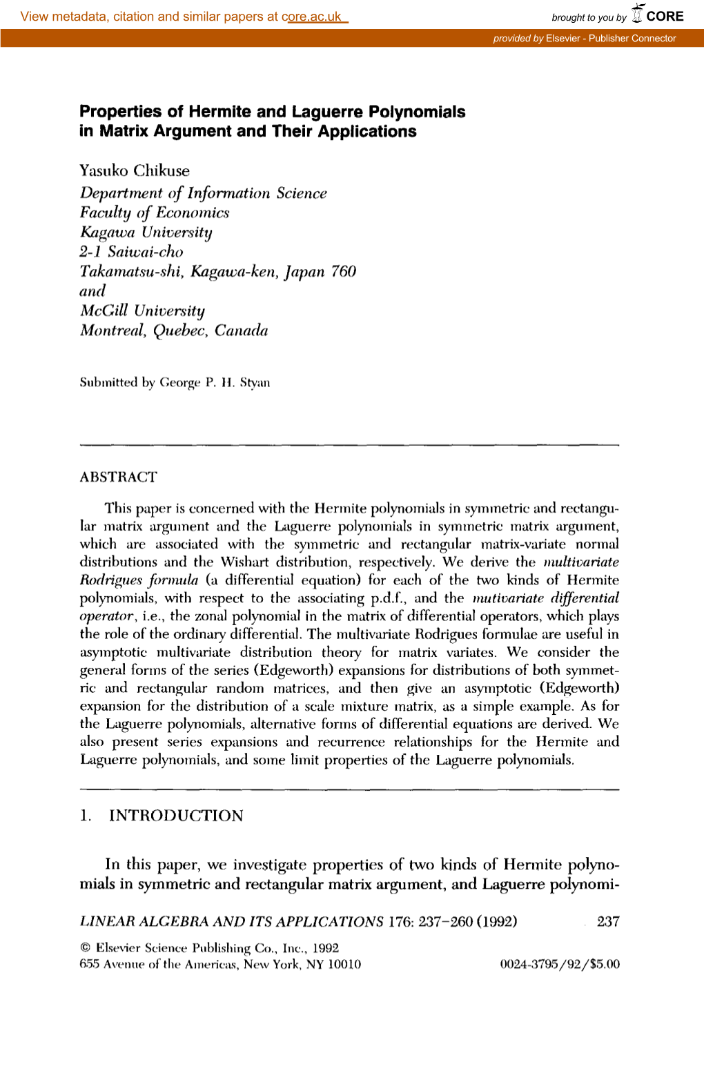 Properties of Hermite and Laguerre Polynomials in Matrix Argument and Their Applications