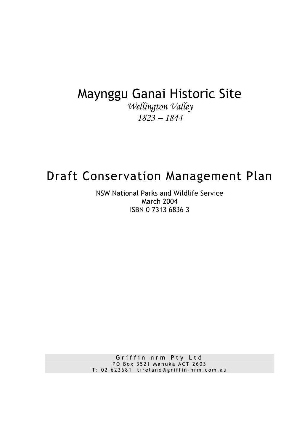 Maynggu Ganai Historic Site Draft Conservation Management Plan