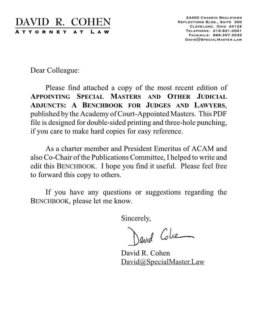 DAVID R. COHEN Cleveland, Ohio 44122 Attorney at Law Telephone: 216.831.0001 Facsimile: 866.357.3535 David@Specialmaster.Law