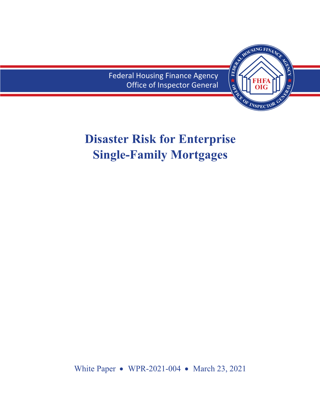 Disaster Risk for Enterprise Single-Family Mortgages