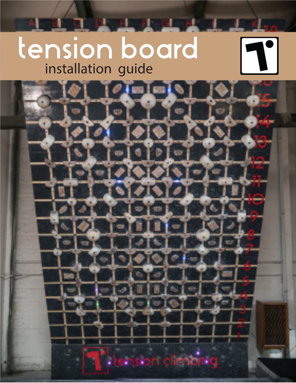 Tension Board Installation Guide Tension Board Installation Guide