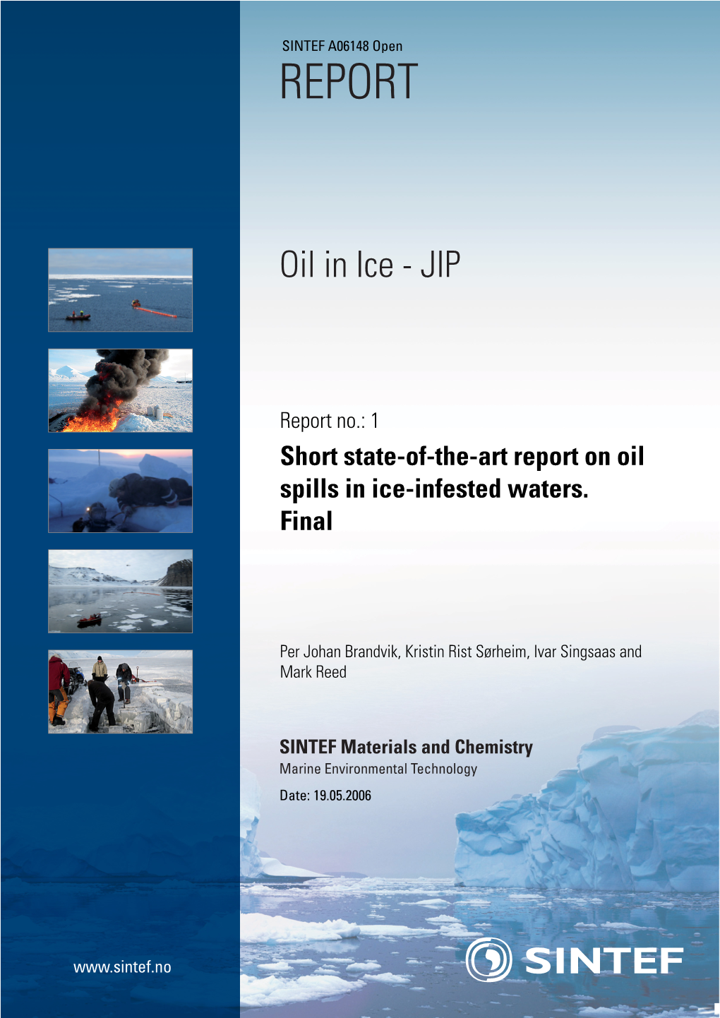 Short State-Of-The-Art Report on Oil Spills in Ice-Infested Waters. Final