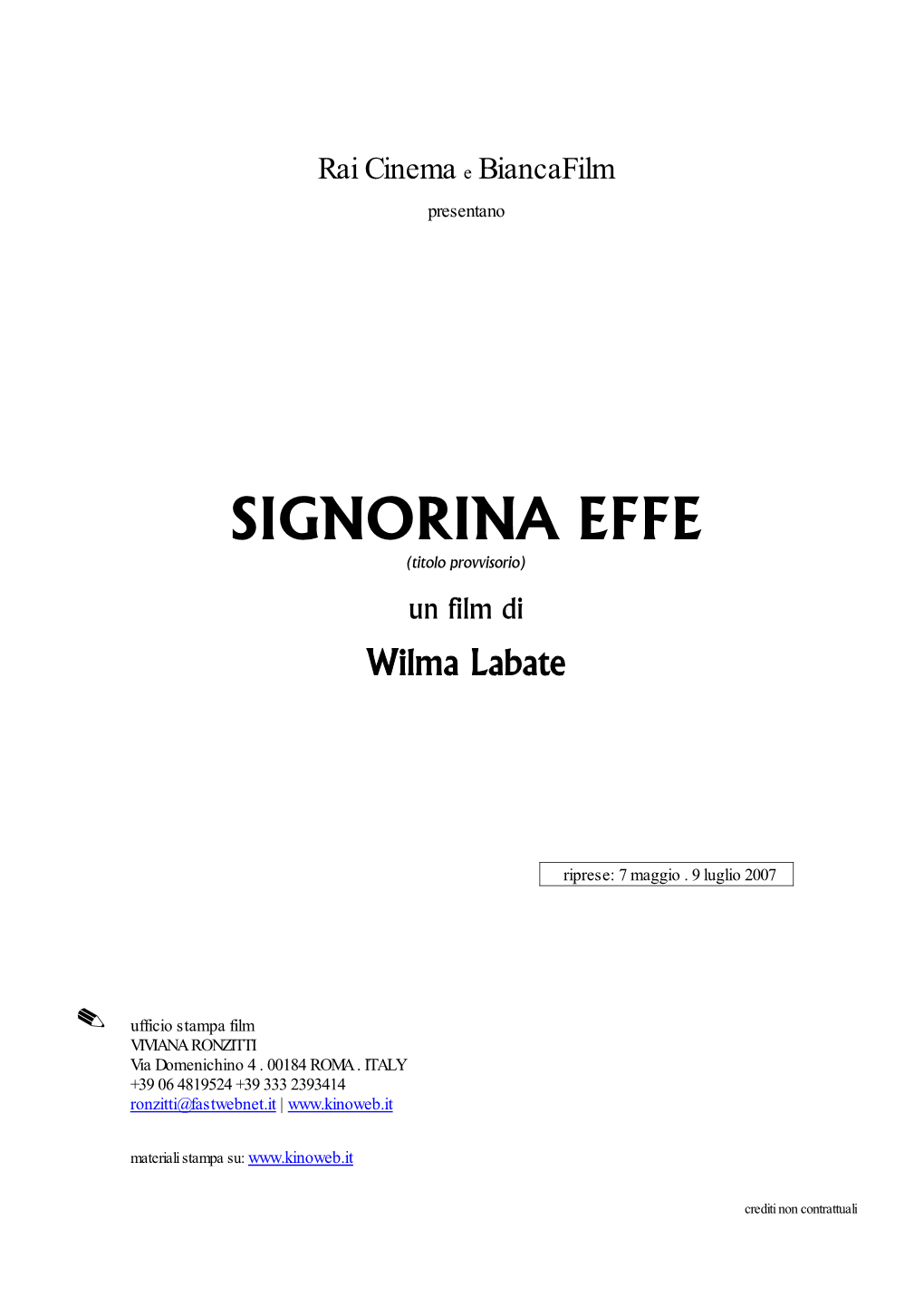 SIGNORINA EFFE (Titolo Provvisorio) Un Film Di Wilma Labate