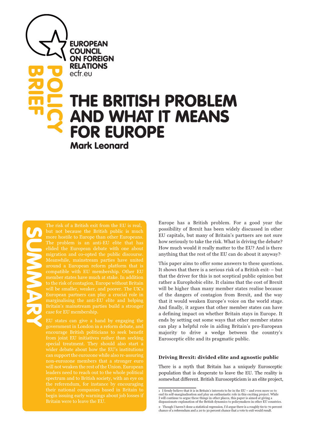 THE BRITISH PROBLEM and WHAT IT MEANS for EUROPE Mark Leonard