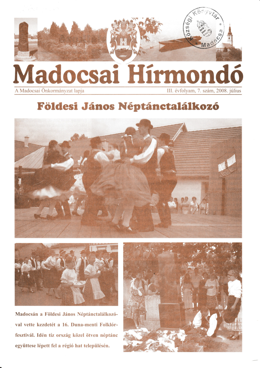 Madoc§Ai Hírmondó Földesi János Néptánctalálkoző