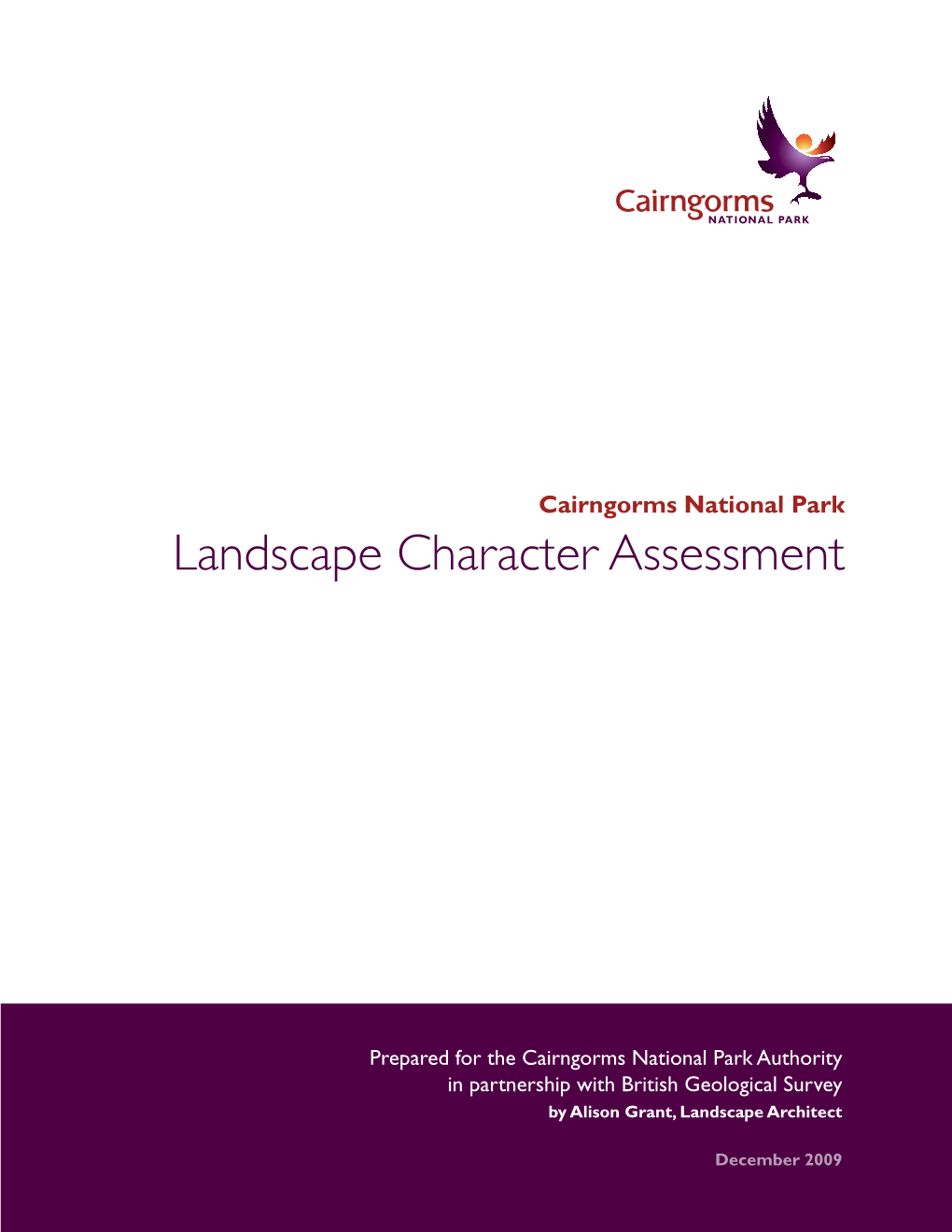 Cairngorms Landscape Character Assessment – Using and Interpreting the Historic Landuse Assessment’ Which Is Also an Output from This Study