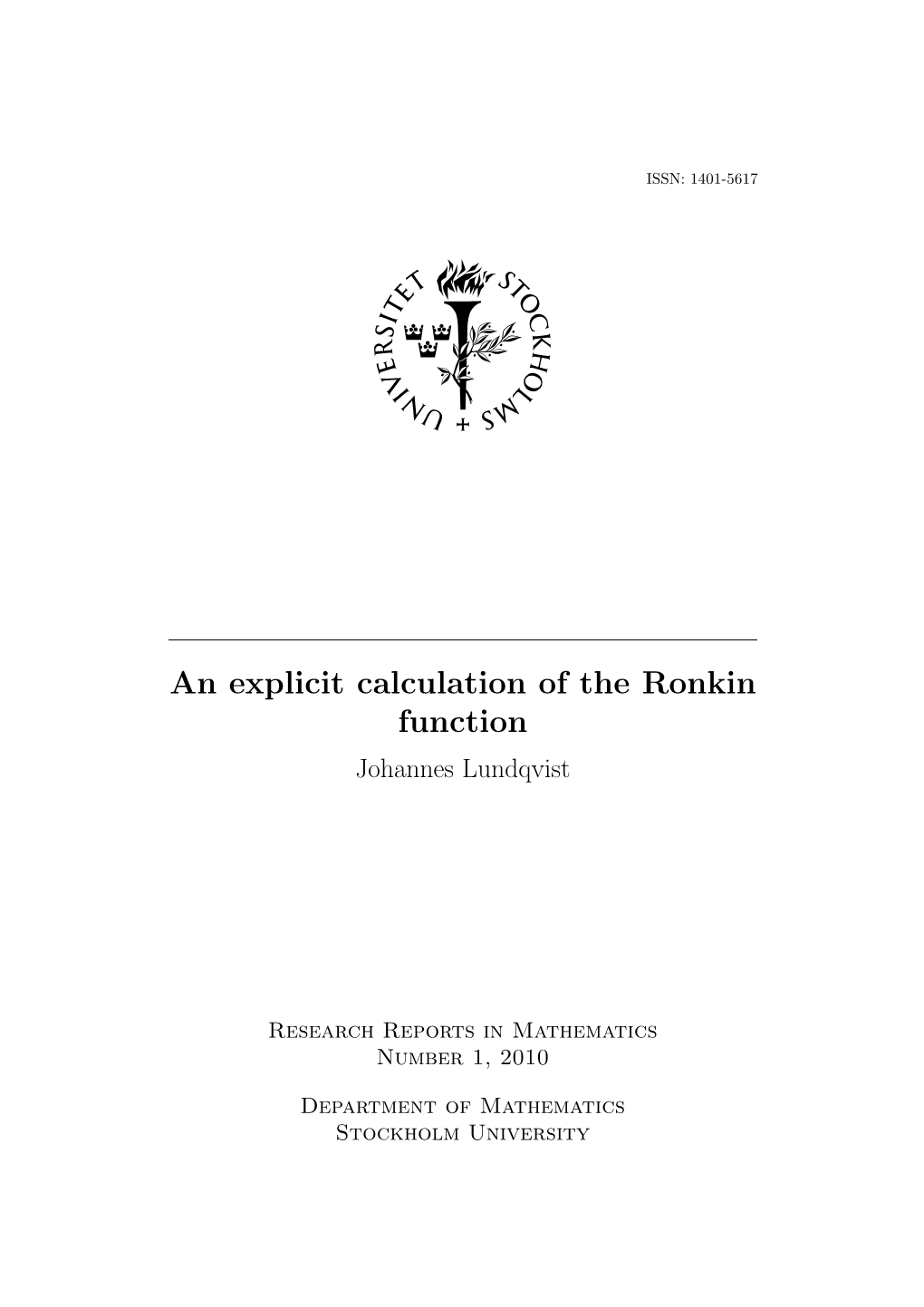 An Explicit Calculation of the Ronkin Function Johannes Lundqvist