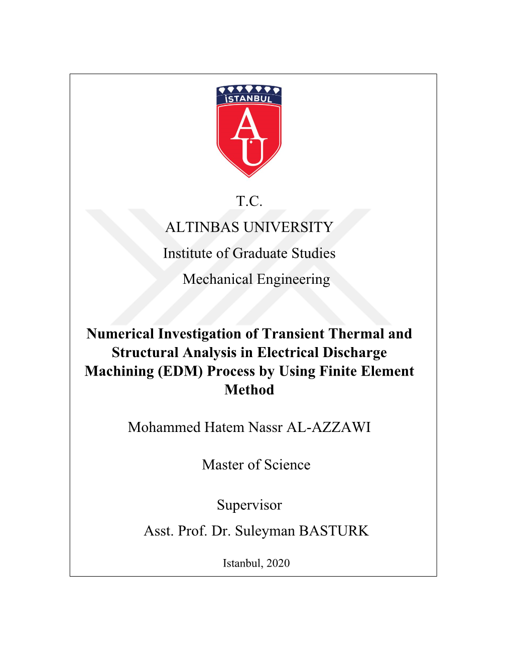 T.C. ALTINBAS UNIVERSITY Institute of Graduate Studies Mechanical Engineering
