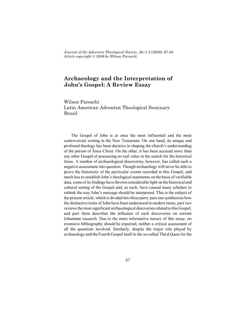 Archaeology and the Interpretation of John's Gospel