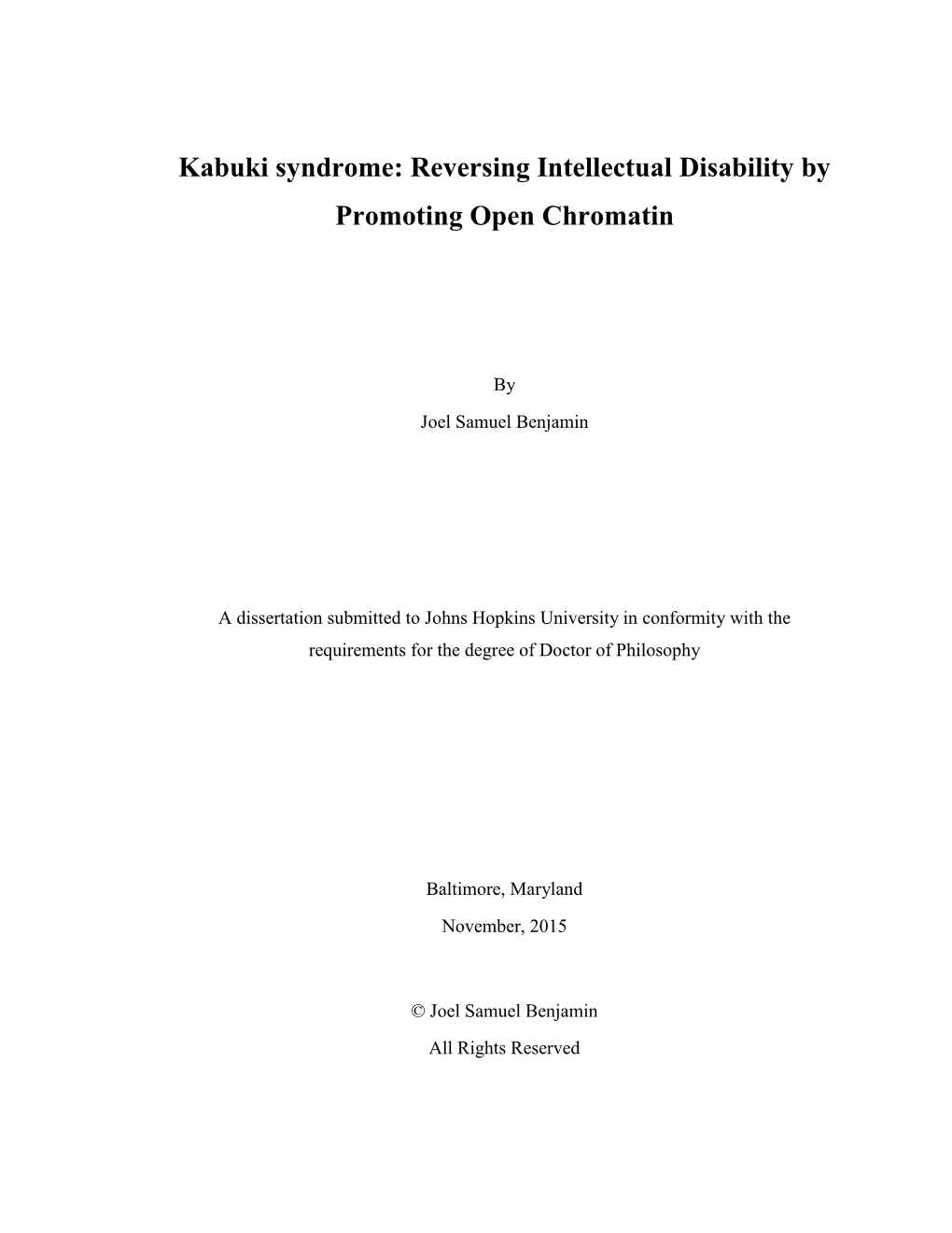 Kabuki Syndrome: Reversing Intellectual Disability by Promoting Open Chromatin