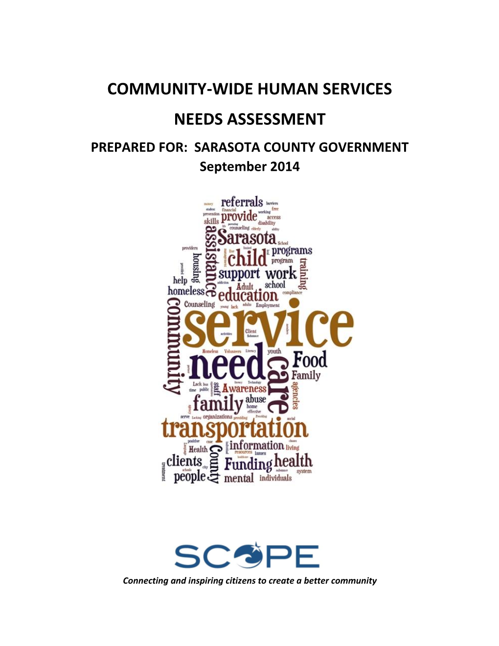 COMMUNITY-WIDE HUMAN SERVICES NEEDS ASSESSMENT PREPARED FOR: SARASOTA COUNTY GOVERNMENT September 2014