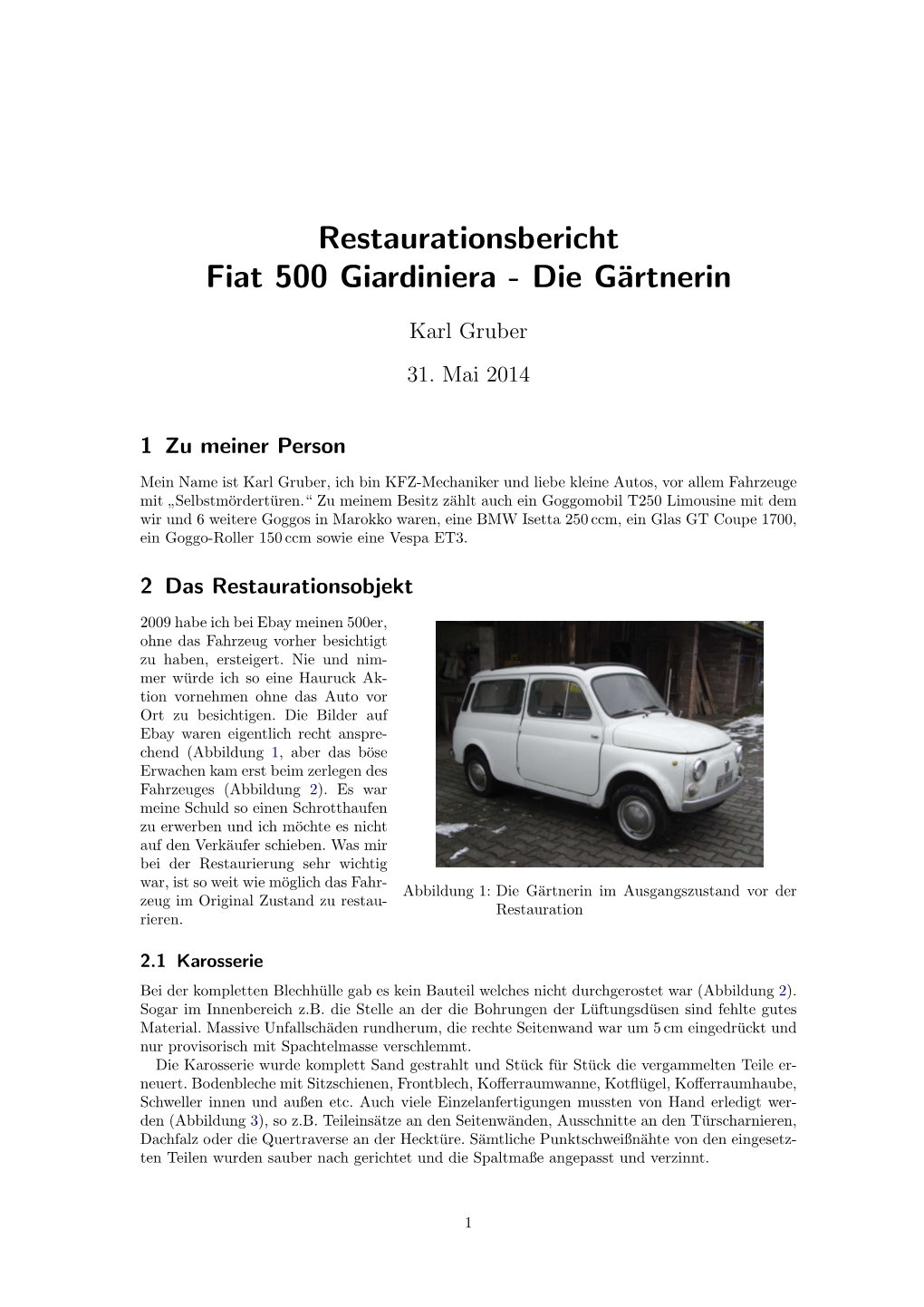 Restaurationsbericht Fiat 500 Giardiniera - Die G¨Artnerin