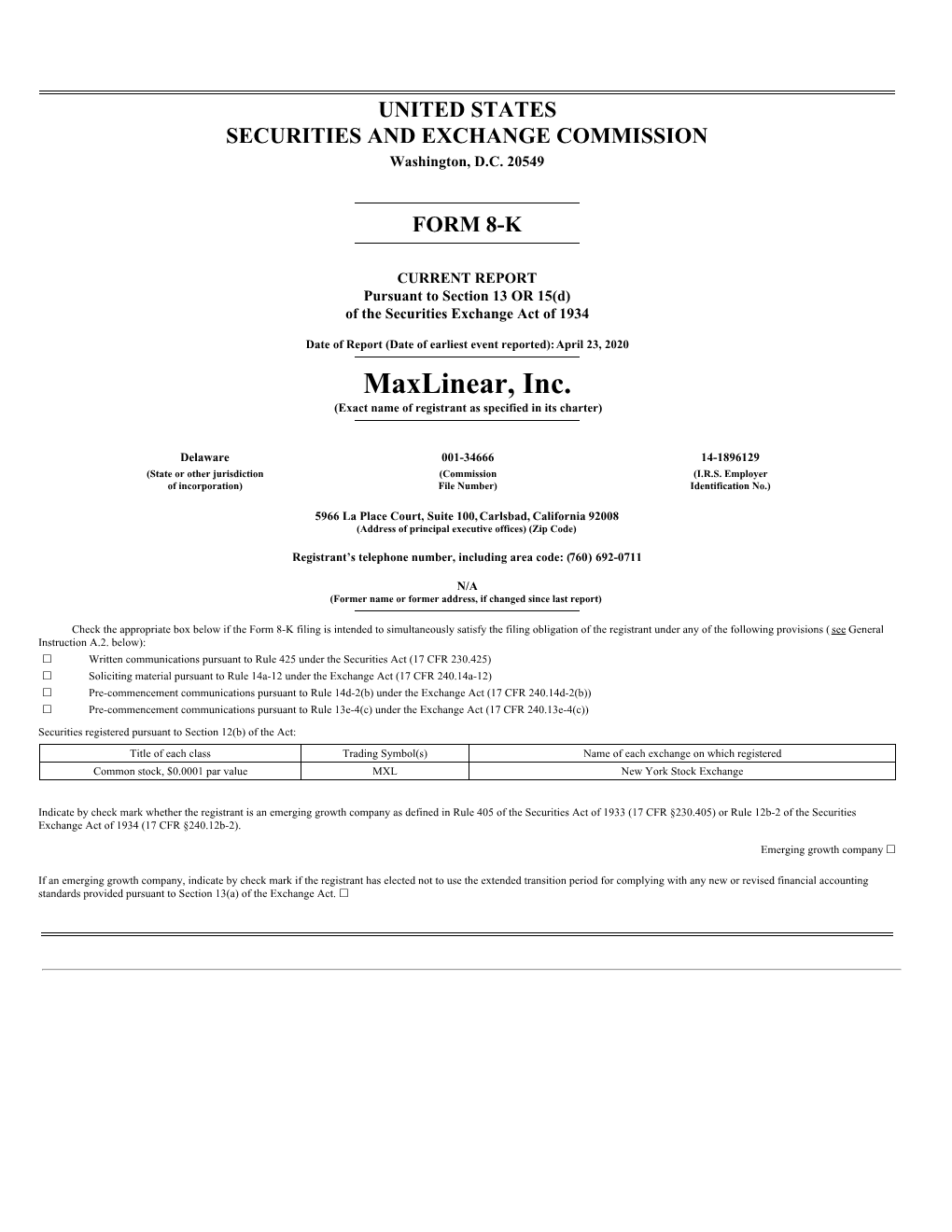 Maxlinear, Inc. (Exact Name of Registrant As Specified in Its Charter)