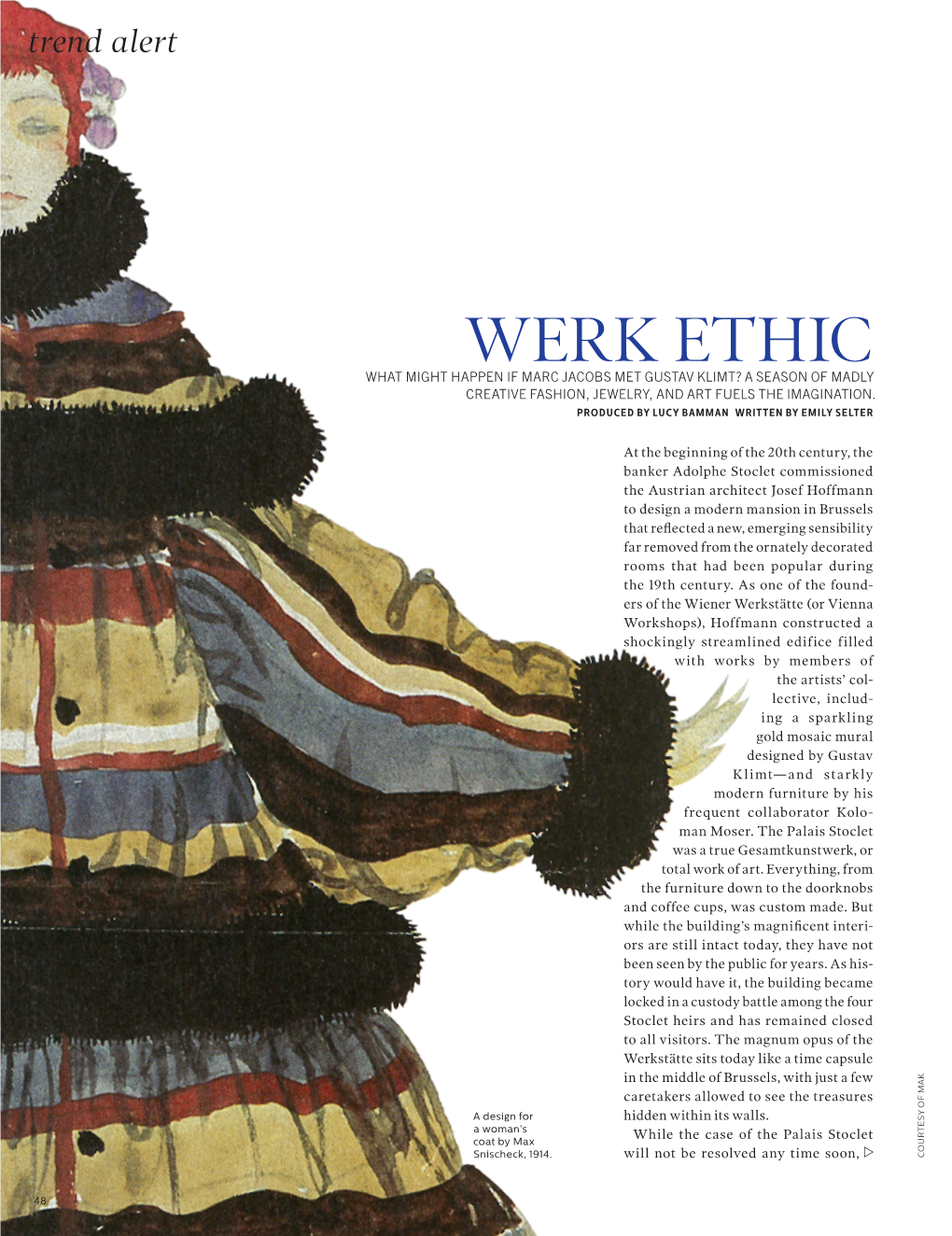 Werk Ethic What Might Happen If Marc Jacobs Met Gustav Klimt? a Season of Madly Creative Fashion, Jewelry, and Art Fuels the Imagination