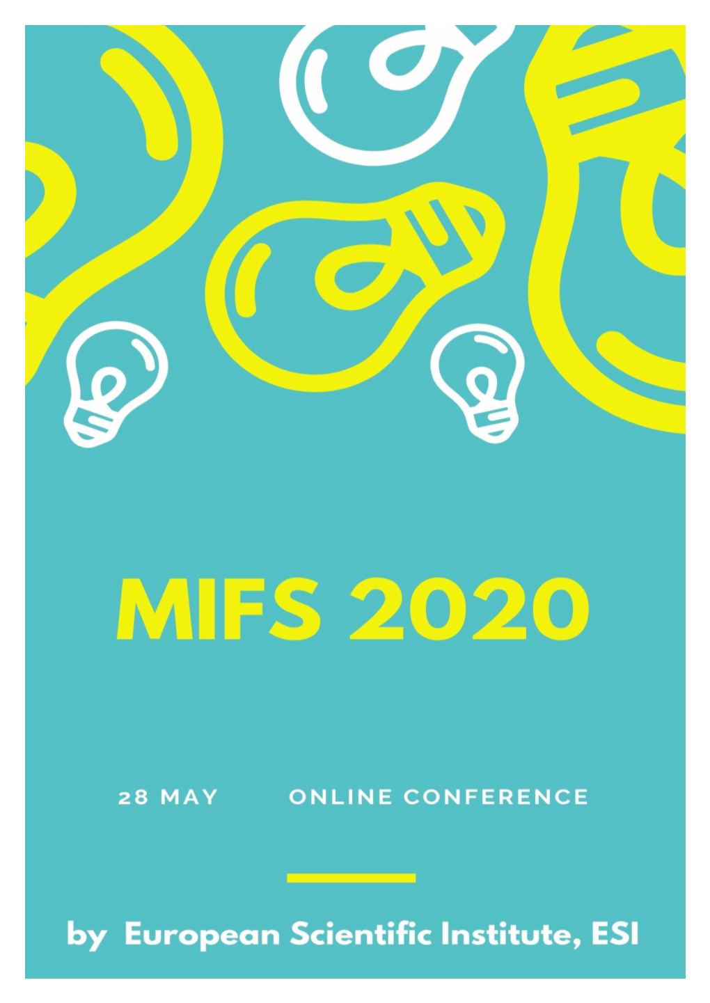 8Th Mediterranean Interdisciplinary Forum on Social Sciences and Humanities, MIFS 2020, 28-29 May Online Conference, Proceedings