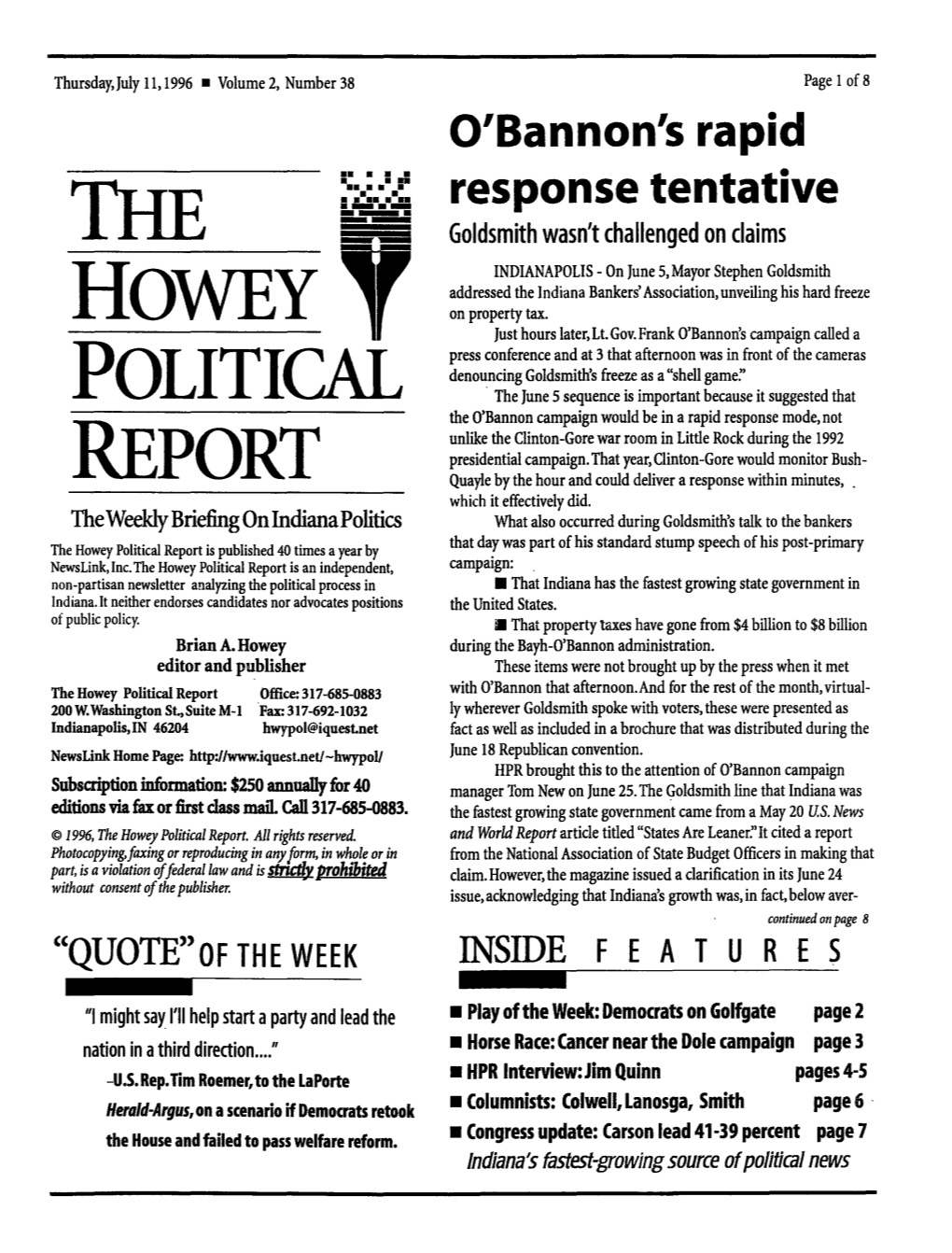 Howey Political Report Is Published 40 Times a Year by That Day Was Part of His Standard Stump Speech of His Post-Primary Newslink, Inc