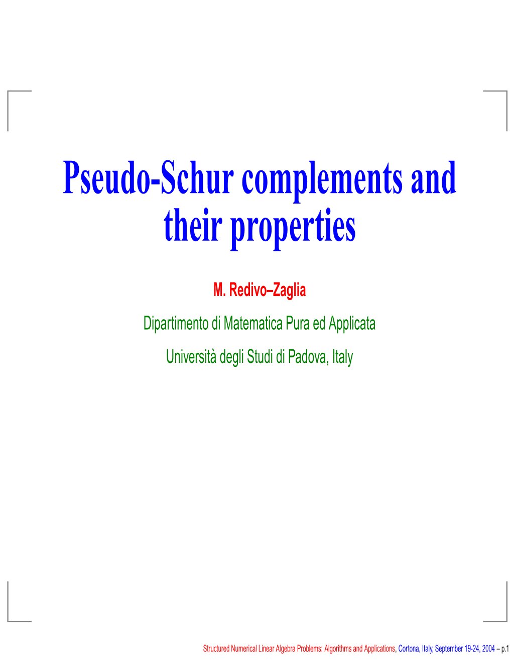 Pseudo-Schur Complements and Their Properties