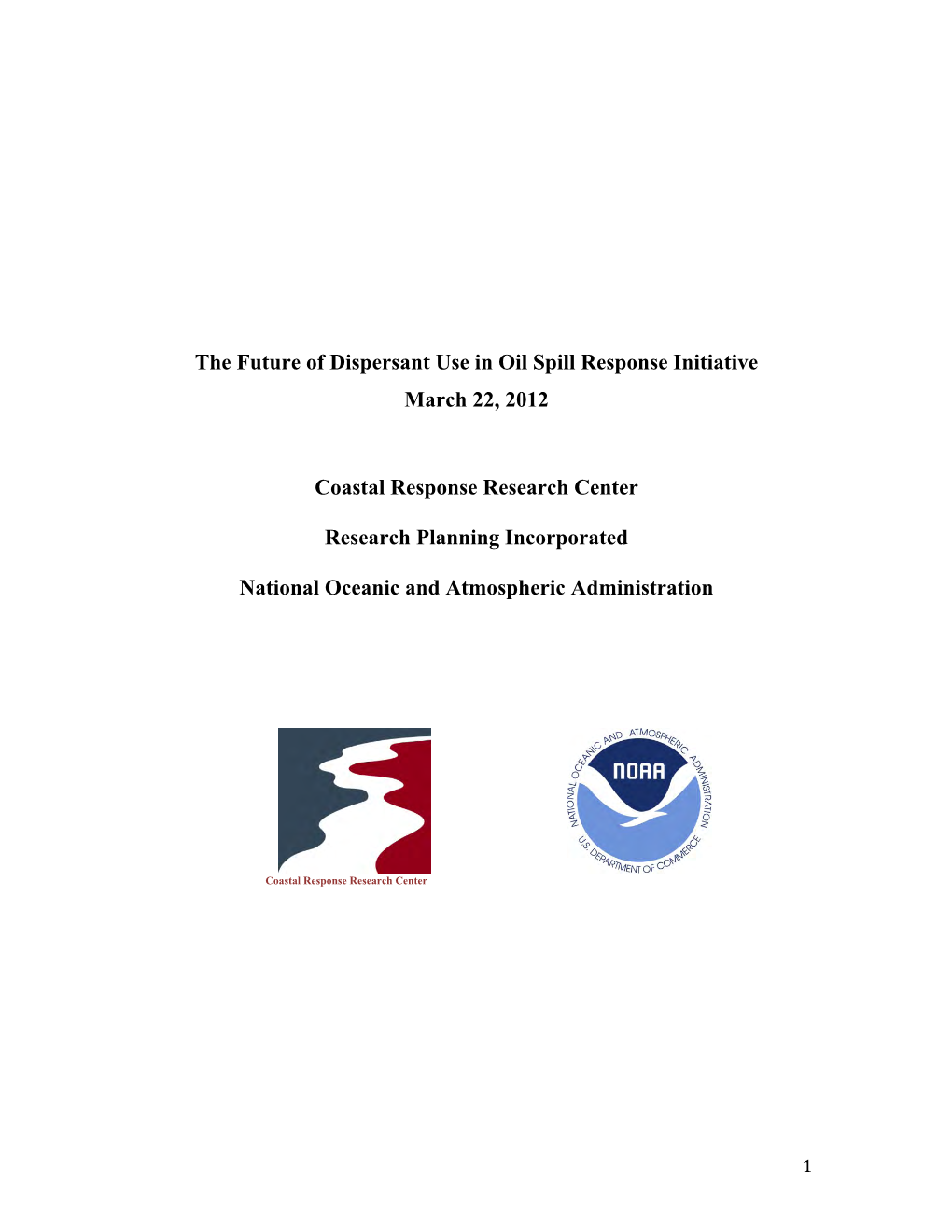 The Future of Dispersant Use in Spill Response in the United States