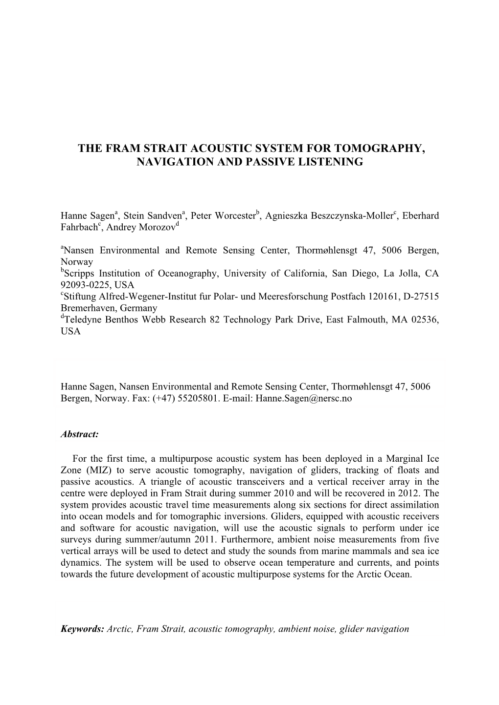 The Fram Strait Acoustic System for Tomography, Navigation and Passive Listening