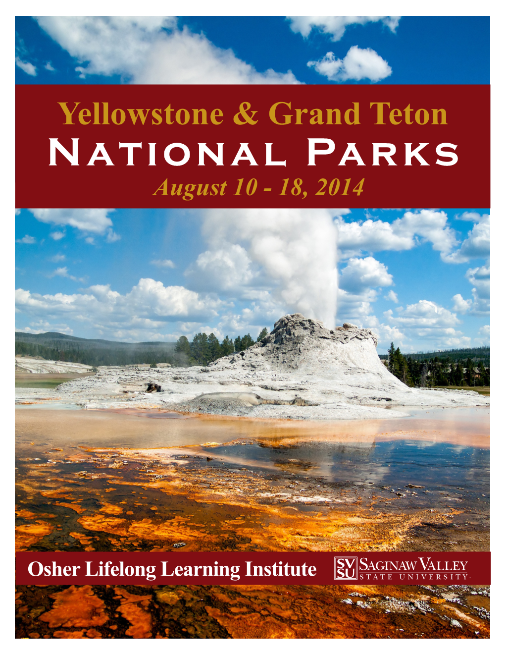 National Parks August 10 - 18, 2014