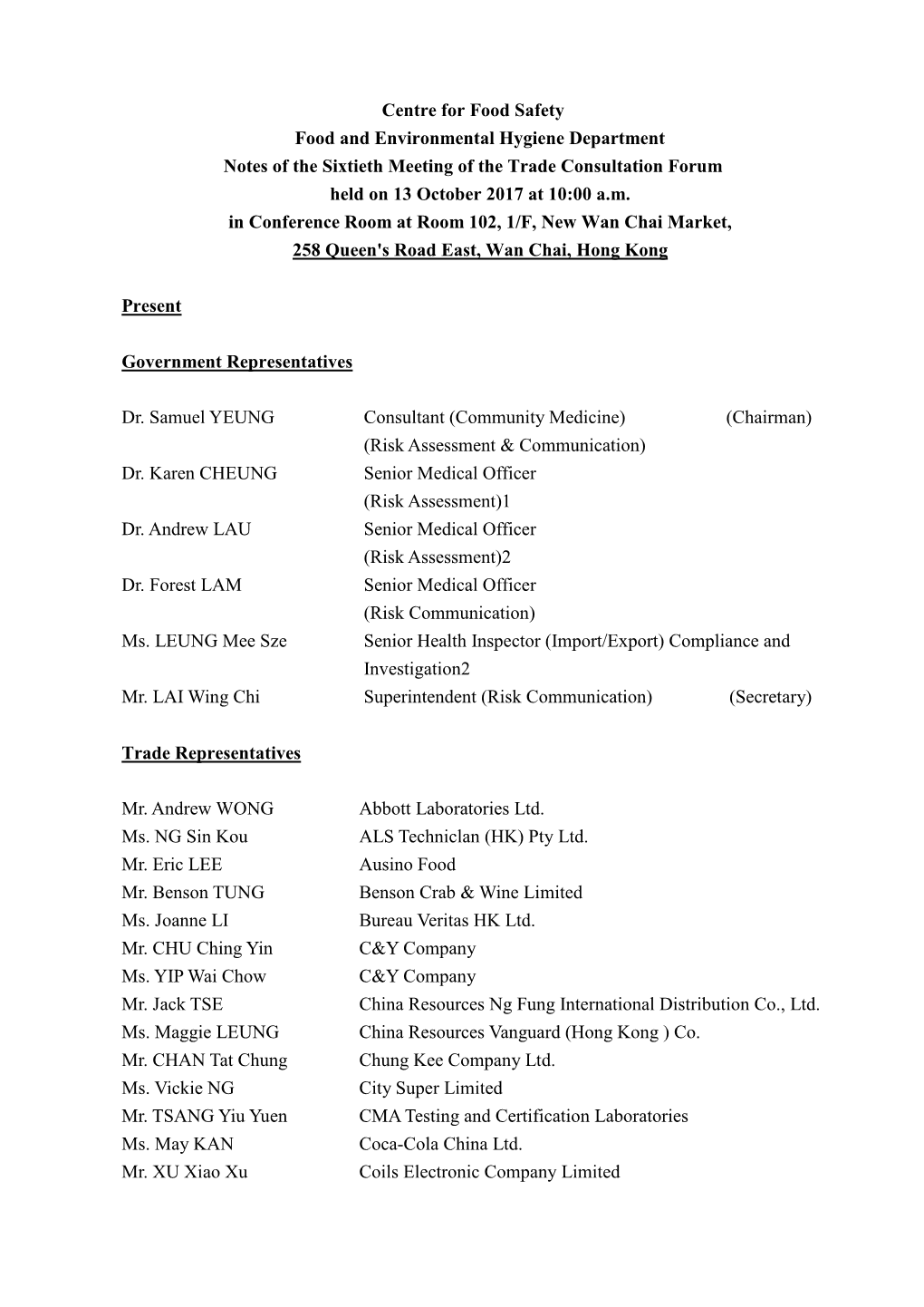 Centre for Food Safety Food and Environmental Hygiene Department Notes of the Sixtieth Meeting of the Trade Consultation Forum Held on 13 October 2017 at 10:00 A.M