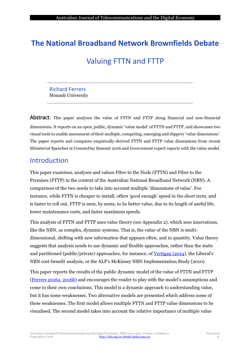 Cheaper, Faster Or Better? Valuing FTTN and FTTP