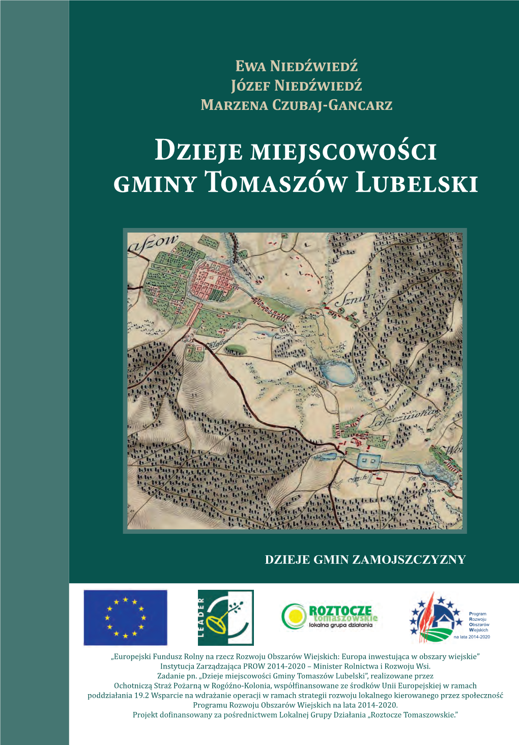 DZIEJE MIEJSCOWOŚCI GMINY TOMASZÓW LUBELSKI Tom 3