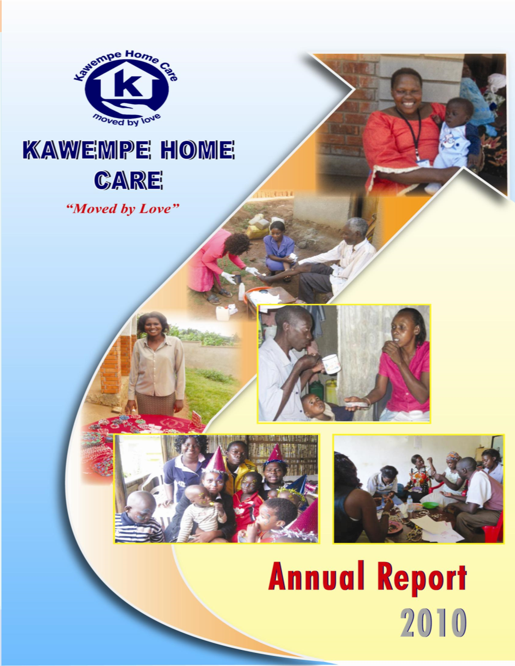Kawempe Home Care Annual Report 2010
