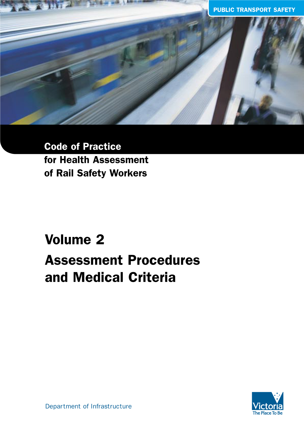 Volume 2 Assessment Procedures and Medical Criteria